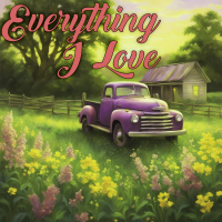 Everything I Love - Full Cover cover